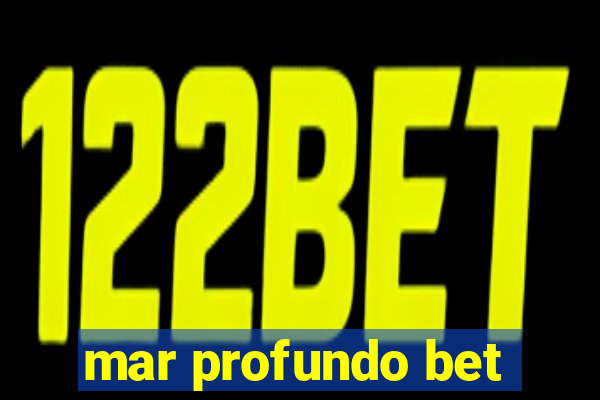 mar profundo bet